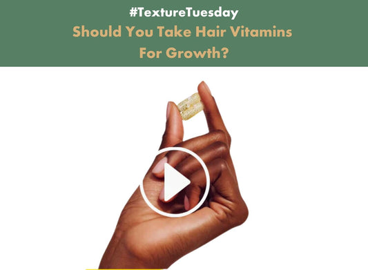 #TextureTuedays Should You Take Hair Vitamins For Growth? - Alodia Hair Care